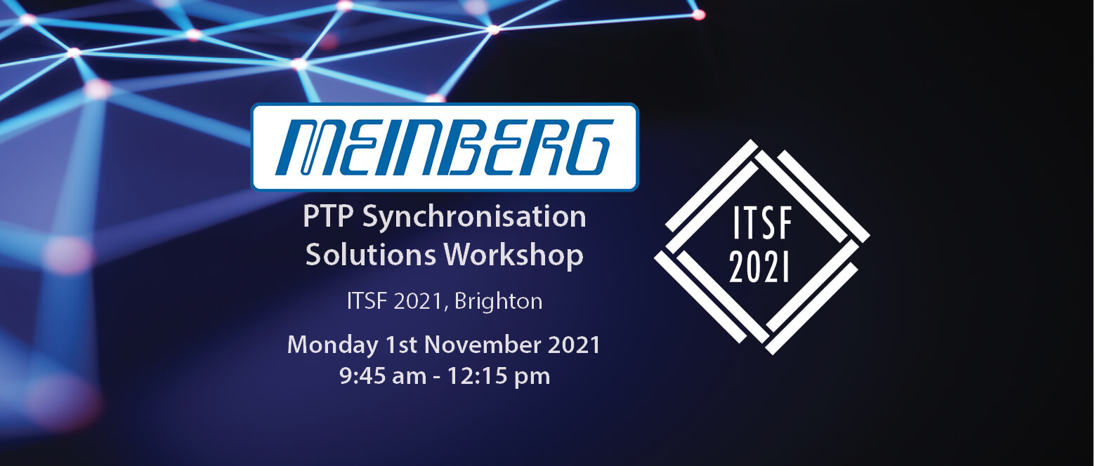 Meinberg ITSF 2021 News