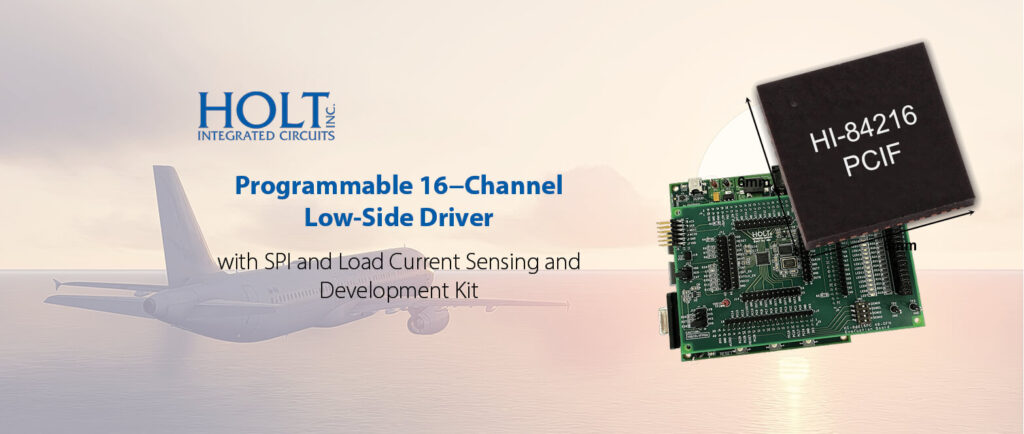 New from Holt Integrated Circuits Inc – Programmable 16-Channel Low-Side Driver with Built-In Protection and Load-Current Sensing